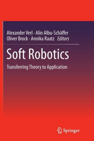 Книга Soft Robotics Alin Albu-Schäffer