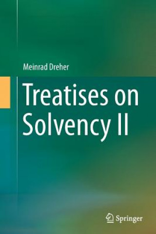 Книга Treatises on Solvency II Meinrad Dreher