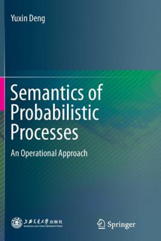 Buch Semantics of Probabilistic Processes Yuxin Deng