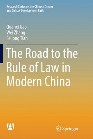 Könyv Road to the Rule of Law in Modern China Quanxi Gao