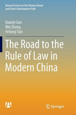 Βιβλίο Road to the Rule of Law in Modern China Quanxi Gao