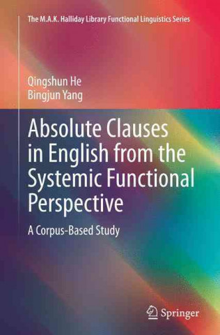 Carte Absolute Clauses in English from the Systemic Functional Perspective Qingshun He