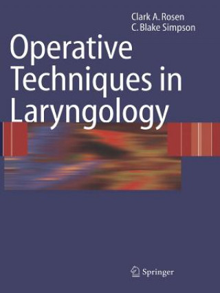 Libro Operative Techniques in Laryngology Clark A. Rosen