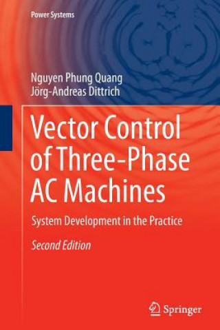 Kniha Vector Control of Three-Phase AC Machines Nguyen Phung Quang