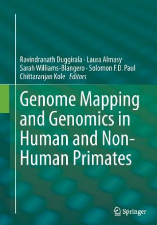 Knjiga Genome Mapping and Genomics in Human and Non-Human Primates Laura Almasy