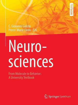 Carte Neurosciences - From Molecule to Behavior: a university textbook Giovanni Galizia