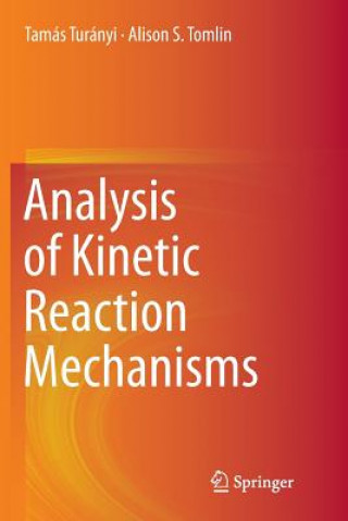 Livre Analysis of Kinetic Reaction Mechanisms Tamas Turanyi