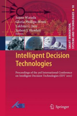 Könyv Intelligent Decision Technologies Robert J. Howlett