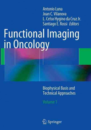 Könyv Functional Imaging in Oncology Antonio Luna