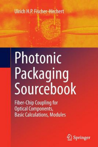 Libro Photonic Packaging Sourcebook Ulrich H. P. Fischer-Hirchert