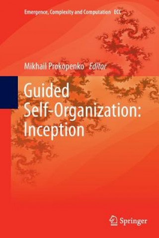 Kniha Guided Self-Organization: Inception Mikhail Prokopenko