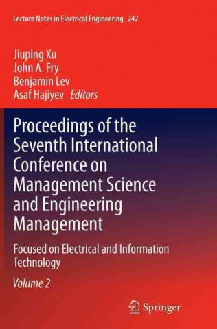 Carte Proceedings of the Seventh International Conference on Management Science and Engineering Management John A. Fry