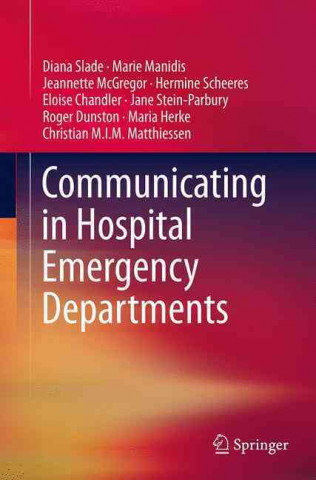 Kniha Communicating in Hospital Emergency Departments Diana Slade