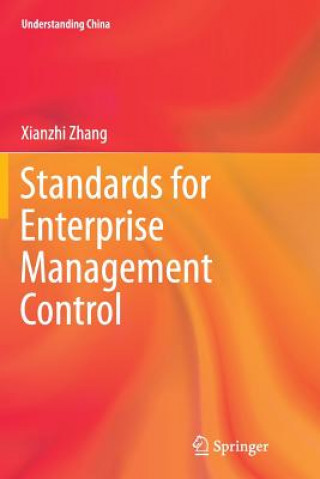 Könyv Standards for Enterprise Management Control Xianzhi Zhang