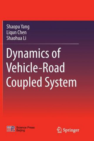 Kniha Dynamics of Vehicle-Road Coupled System Shaopu Yang