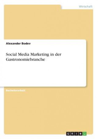 Boek Social Media Marketing in der Gastronomiebranche Alexander Bodev