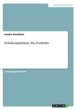 Książka Schulsozialarbeit. Ein Portfolio Sandra Stockham