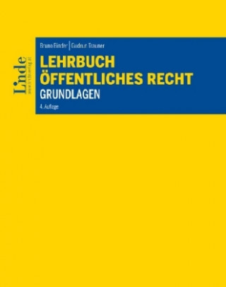 Könyv Lehrbuch Öffentliches Recht - Grundlagen (f. Österreich) Bruno Binder