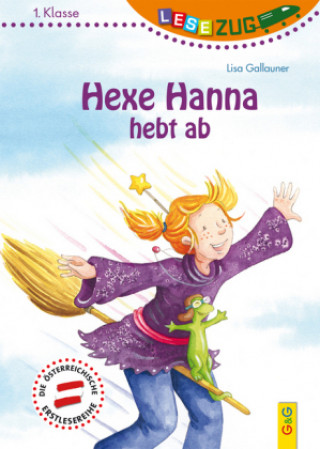 Kniha LESEZUG/1.Klasse: Hexe Hanna hebt ab Lisa Gallauner