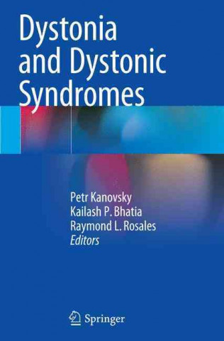 Könyv Dystonia and Dystonic Syndromes Petr Kanovsky