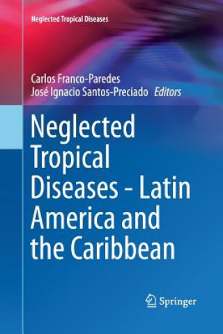 Kniha Neglected Tropical Diseases - Latin America and the Caribbean Carlos Franco-Paredes