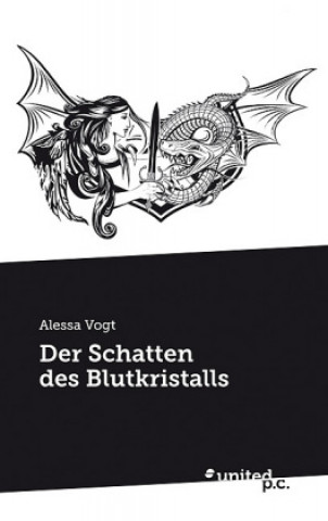 Könyv Der Schatten Des Blutkristalls Alessa Vogt