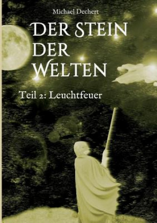 Knjiga Stein der Welten Michael Dechert