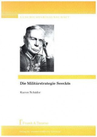 Könyv Die Militärstrategie Seeckts Karen Schäfer