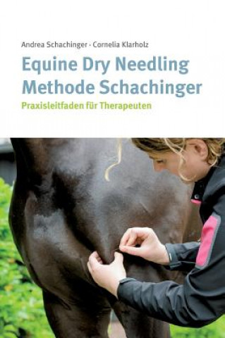 Kniha Equine Dry Needling Methode Schachinger Cornelia Klarholz