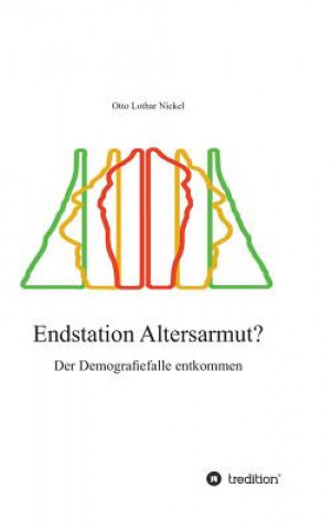 Kniha Endstation Altersarmut? Otto Lothar Nickel