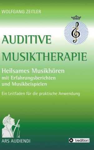 Книга Auditive Musiktherapie Wolfgang Zeitler