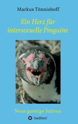 Buch Herz fur intersexuelle Pinguine Markus Tonnishoff