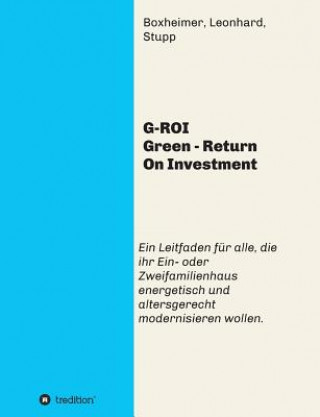 Kniha G-ROI Green - Return On Investment Autorengemeinschaft Boxheimer