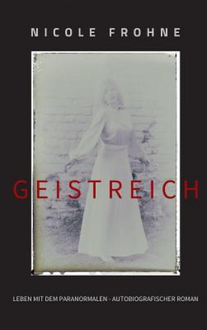 Könyv Geistreich Nicole Frohne