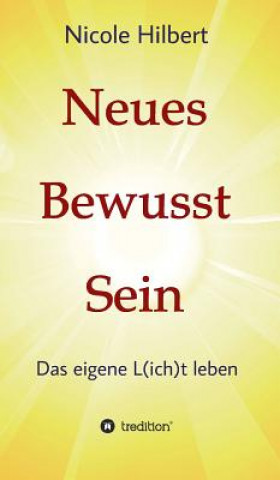 Buch Neues Bewusst Sein Nicole Hilbert