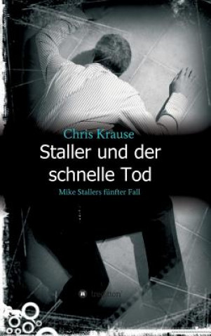 Buch Staller und der schnelle Tod Chris Krause