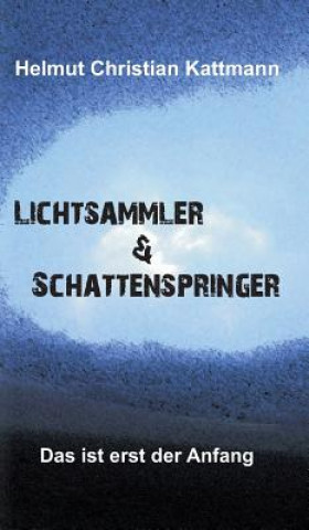 Carte Lichtsammler & Schattenspringer Helmut Christian Kattmann