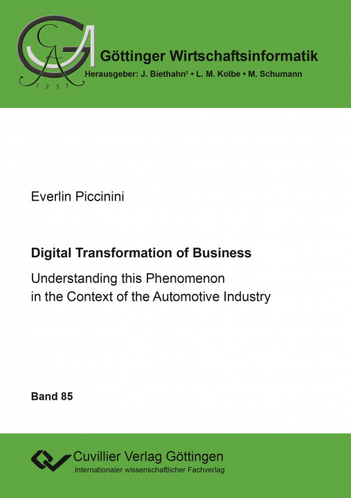 Książka Digital Transformation of Business. Understanding this Phenomenon in the Context of the Automotive Industry Everlin Piccinini