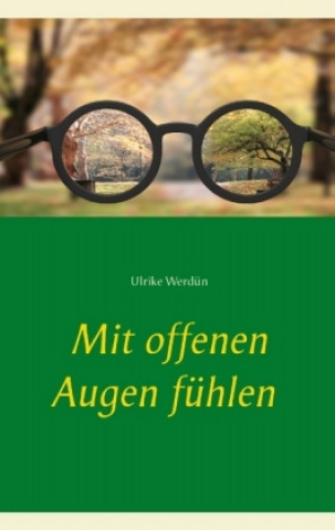 Book Mit offenen Augen fühlen Ulrike Werdün