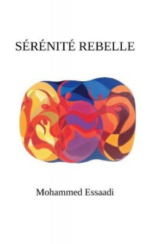 Kniha Sérénité rebelle Mohammed Essaadi