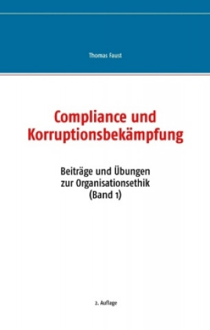 Könyv Compliance und Korruptionsbekämpfung Thomas Faust