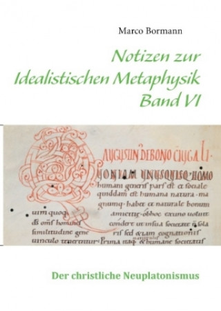 Kniha Notizen zur Idealistischen Metaphysik VI Marco Bormann