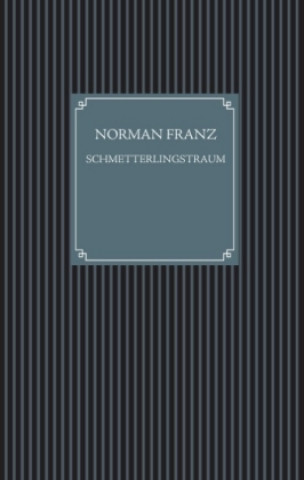 Buch Schmetterlingstraum Norman Franz