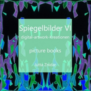 Книга Spiegelbilder VI Jutta Znidar