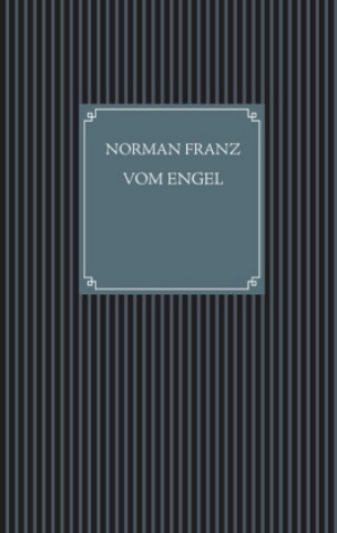 Book Vom Engel Norman Franz