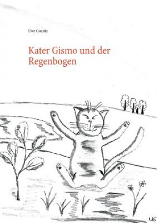 Книга Kater Gismo und der Regenbogen Uwe Goeritz