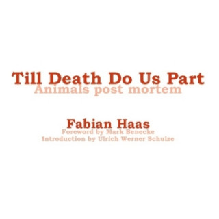 Knjiga Till Death Do Us Part Mark Benecke