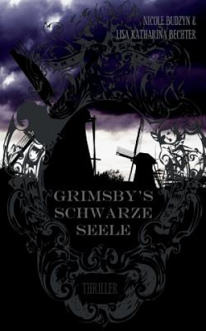 Book Grimsby's schwarze Seele Lisa Katharina Bechter