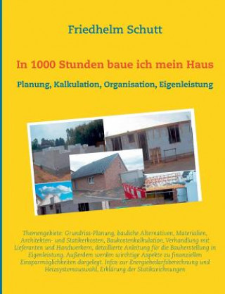 Libro In 1000 Stunden baue ich mein Haus Friedhelm Schutt