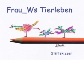 Knjiga Frau_Ws Tierleben Iris @Die_Frau_W